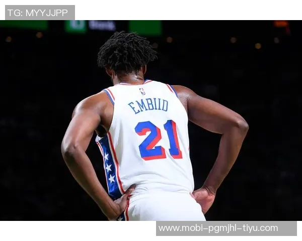 恩比德复出表现低迷引发热议网友调侃其已提前进入季后赛模式 恩比德复出表现低迷引发热议网友调侃其已提前进入季后赛模式